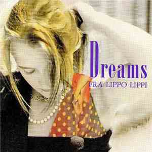 Fra Lippo Lippi - Dreams FLAC