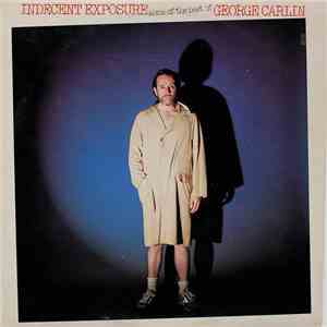 George Carlin - Indecent Exposure: Some Of The Best Of George Carlin FLAC