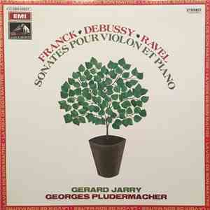 Gérard Jarry, Georges Pludermacher - Franck-Debussy-Ravel: Sonates - Jarry Et Pludermacher FLAC