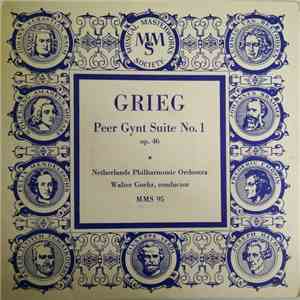 Grieg, Netherlands Philharmonic Orchestra, Walter Goehr - Peer Gynt Suite No. 1 Op. 46 FLAC