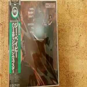 Harry Edison - Gee Baby Ain't I Good To You FLAC