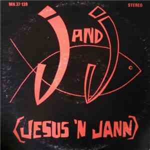 J And J - J And J (Jesus 'N Jann) FLAC