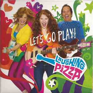 Laughing Pizza - Let's Go Play! FLAC