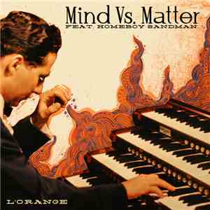 L'Orange Feat. Homeboy Sandman - Mind Vs. Matter FLAC