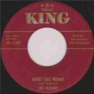 Luke McDaniel - Money Bag Woman / Hurts Me So FLAC