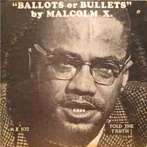 Malcolm X - Ballots Or Bullets FLAC