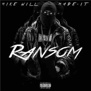 Mike Will Made-It - Ransom FLAC