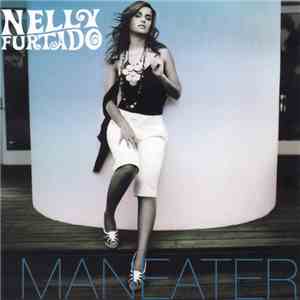 Nelly Furtado - Maneater FLAC