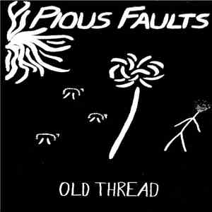 Pious Faults - Old Thread FLAC
