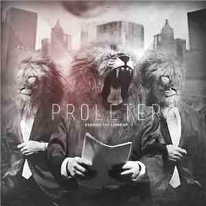 ProleteR - Feeding The Lions FLAC