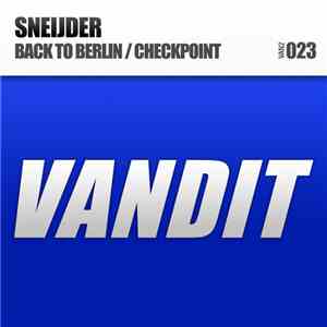 Sneijder - Back To Berlin / Checkpoint FLAC