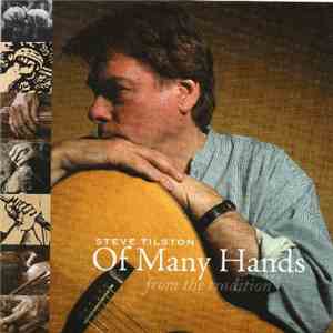 Steve Tilston - Of Many Hands FLAC