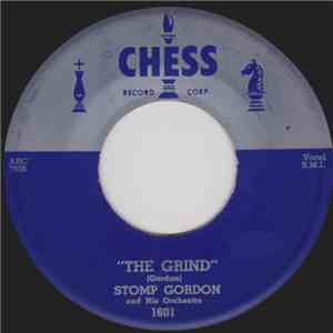 Stomp Gordon And His Orchestra - The Grind / Don't Do Me That Way FLAC