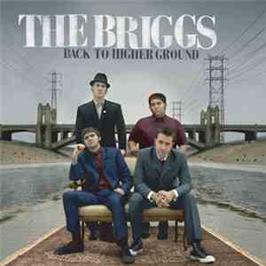 The Briggs - Back To Higher Ground FLAC