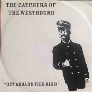 The Catchers Of The Westbound - Get Aboard This Ride! FLAC