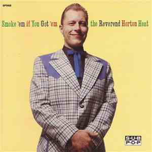 The Reverend Horton Heat - Smoke 'Em If You Got 'Em FLAC