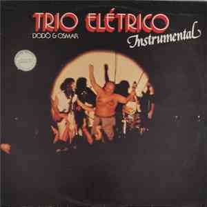 Trio Elétrico Dodo & Osmar - Elétrico Dodo & Osmar Instrumental FLAC