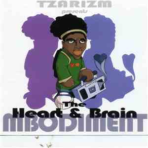 Tzarizm Presents The Heart & Brain - Mbodiment FLAC