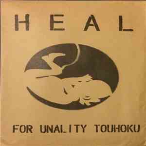 Various - Heal For Unality Touhoku FLAC