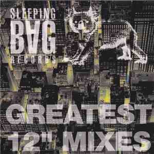 Various - Sleeping Bag's Greatest 12" Mixes FLAC
