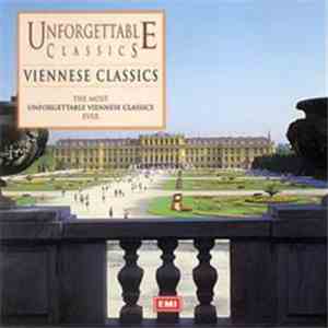 Various - Unforgettable Classics - Viennese Classics FLAC